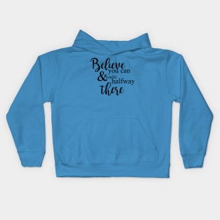 Believe You Can Kids Hoodie